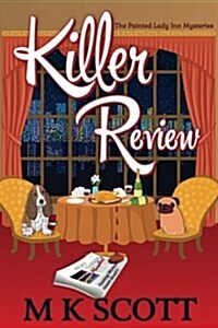 Killer Review: A Cozy Mystery with Recipes (Paperback)