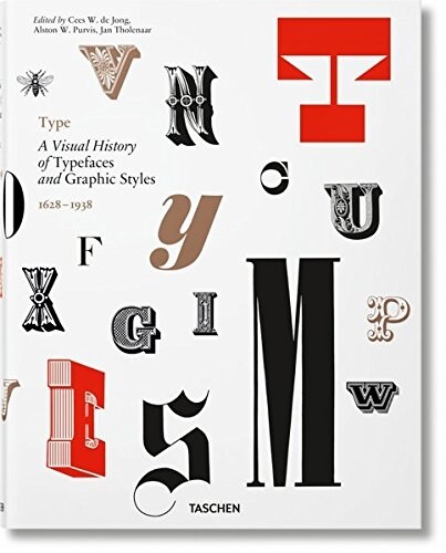 Type. a Visual History of Typefaces & Graphic Styles (Hardcover)
