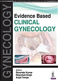 Evidence Based Clinical Gynecology (Paperback)