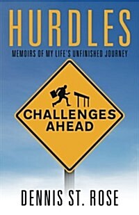 Hurdles: Memoirs of My Lifes Unfinished Journey (Paperback)