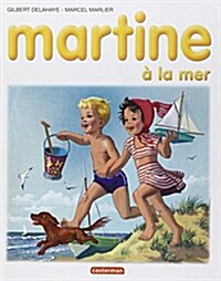 Les Albums De Martine: Martine a La Mer (Hardcover)