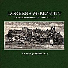 [수입] Loreena McKennitt - Troubadours On The Rhine [180g LP]