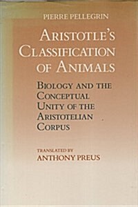 Aristotles Classification of Animals (Hardcover, Revised, Subsequent)