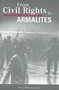 From Civil Rights to Armalites (Hardcover)