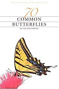 70 Common Butterflies of the Southwest (Paperback)