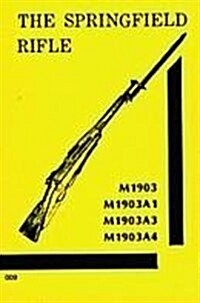 The Springfield 03 Rifle (Paperback)