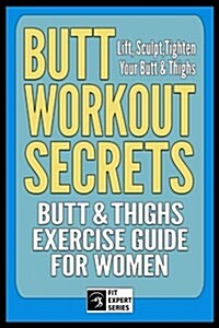 Butt Workout Secrets (Paperback)