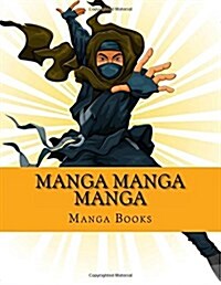 Manga Manga Manga: 8.5 X 11 Blank Manga Book (Paperback)