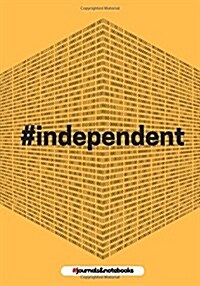 # independent: : journal to write in, Diary, Notebook for men & women (hashtag, funny, joke, humor, mindfulness, sarcastic, bullshit) (Paperback)