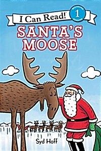 Santas Moose: A Christmas Holiday Book for Kids (Hardcover)