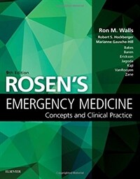 Rosen's emergency medicine : concepts and clinical practice / 9th ed