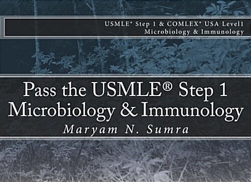 Pass the USMLE Step 1 Microbiology & Immunology (Paperback)