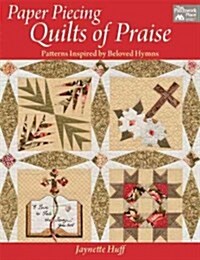 Paper Piecing Quilts of Praise (Paperback)