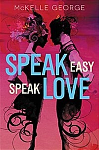 Speak Easy, Speak Love (Hardcover)