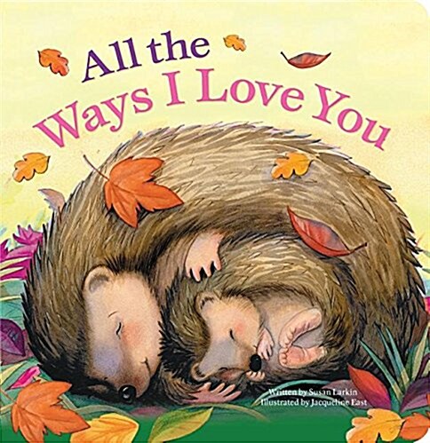 All the Ways I Love You (Board Books)