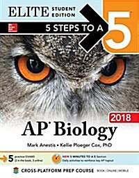 5 Steps to a 5: AP Biology 2018 Elite Student Edition (Paperback, 10)