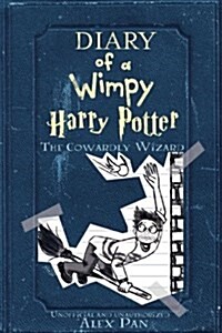 Diary of a wimpy Harry Potter. 1, The cowardly wizard
