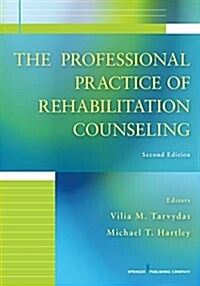 The Professional Practice of Rehabilitation Counseling (Paperback, 2)