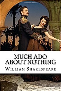 Much ADO about Nothing William Shakespeare (Paperback)