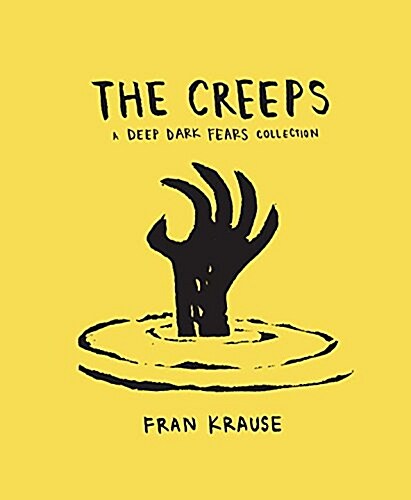 The Creeps: A Deep Dark Fears Collection (Hardcover)