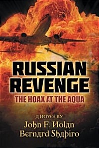 Russian Revenge: The Hoax at the Aqua (Paperback)