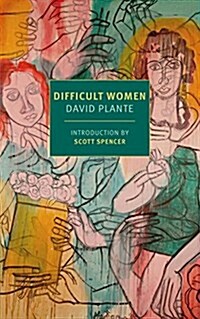 Difficult Women: A Memoir of Three (Paperback)