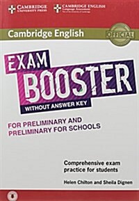Cambridge English Exam Booster for Preliminary and Preliminary for Schools without Answer Key with Audio : Comprehensive Exam Practice for Students (Package)