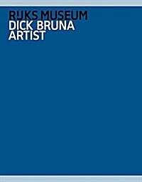 Dick Bruna: Artist (Paperback)
