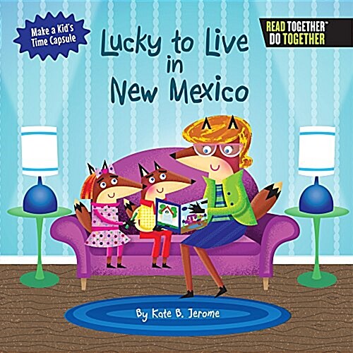 Lucky to Live in New Mexico (Hardcover)