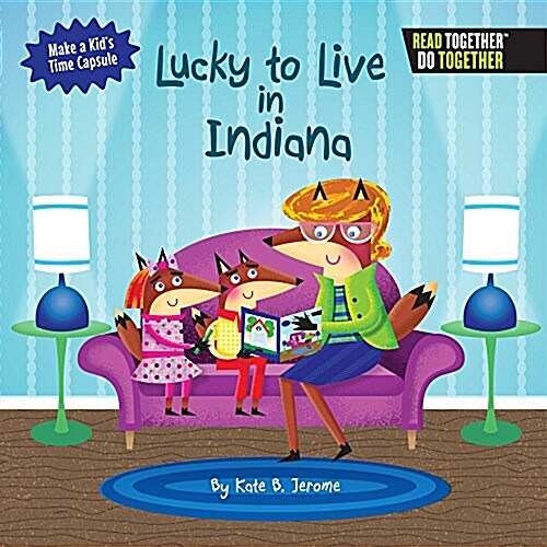 Lucky to Live in Indiana (Hardcover)