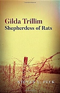 Gilda Trillim: Shepherdess of Rats (Paperback)
