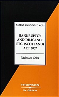 Bankruptcy and Diligence (Scotland) Act 2007 (Paperback)