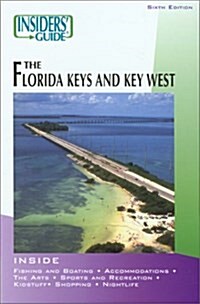 Insiders Guide® to the Florida Keys (Insiders Guide Series) (Paperback, 6th)