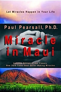 Miracle in Maui: Let Miracles Happen in Your Life (Paperback)