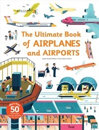 (The) ultimate book of airplanes and airports