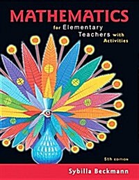 Mylab Math with Pearson Etext -- 24 Month Standalone Access Card -- For Mathematics for Elementary Teachers with Activities (Hardcover, 5)