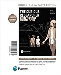 The Curious Researcher: A Guide to Writing Research Papers, Books a la Carte Edition (Loose Leaf, 9)