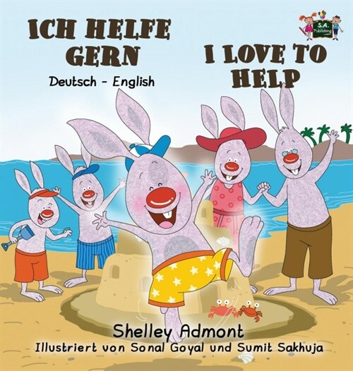 Ich Helfe Gern-I Love to Help: German English Bilingual Edition (Hardcover)