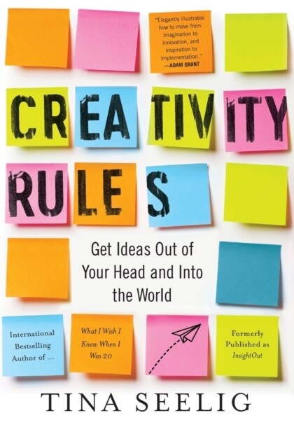 Creativity Rules: Get Ideas Out of Your Head and Into the World (Paperback)