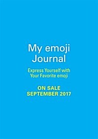 My Emoji Journal: Express Yourself with Your Favorite Emoji (Paperback)