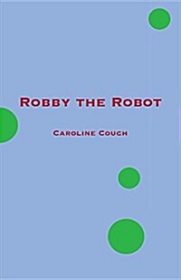 Robby the Robot (Paperback)