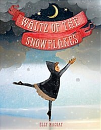 Waltz of the Snowflakes (Hardcover)