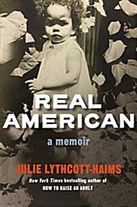 Real American: A Memoir (Hardcover, Deckle Edge)