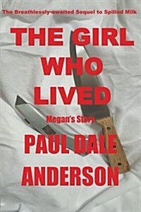 The Girl Who Lived: Megans Story (Paperback)