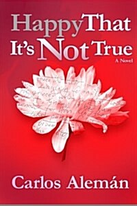 Happy That Its Not True (Paperback)