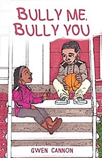 Bully Me Bully You (Paperback)