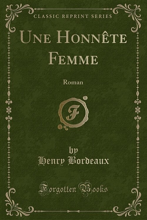 Une Honnete Femme: Roman (Classic Reprint) (Paperback)