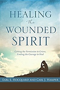 Healing the Wounded Spirit (Paperback)