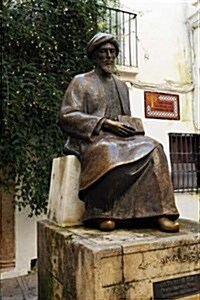Statue of Jewish Philosopher Maimonides in Spain Journal: 150 Page Lined Notebook/Diary (Paperback)