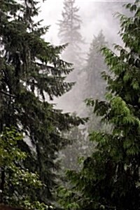 Trees in the Mist: A Forest in British Columbia Canada Journal: 150 Page Lined Notebook/Diary (Paperback)